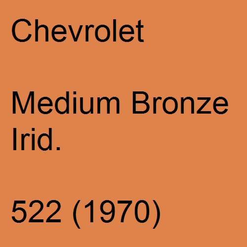 Chevrolet, Medium Bronze Irid., 522 (1970).